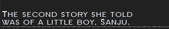 The second story she told was of a little boy, Sanju.